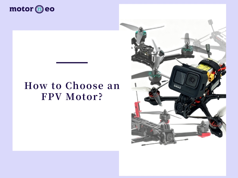 FPV Motor Design by Application